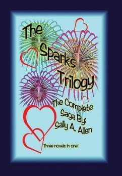 The Sparks Trilogy - Allen, Sally A.