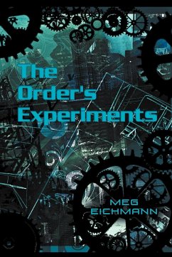 The Order's Experiments - Eichmann, Meg