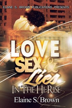 Love, Sex, Lies in the (Hi-Rise) - Brown, Elaine S.