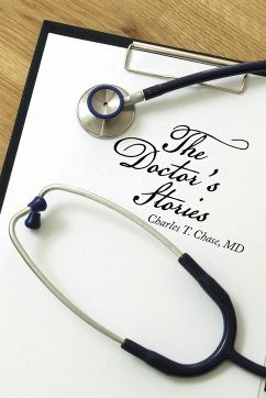 The Doctor's Stories - Chase MD, Charles T.