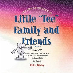 The New Adventures of ''Little Tee'' Family and Friends - Kirby, D. E.