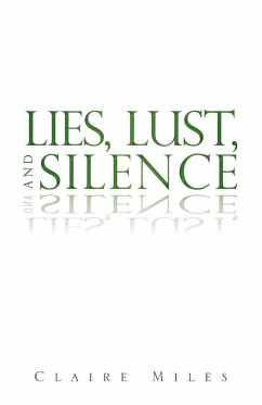 Lies, Lust, and Silence