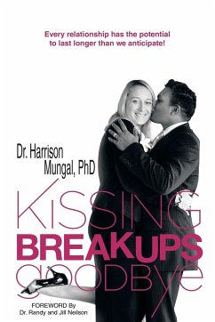Kissing Breakups Goodbye - Mungal, Harrison S.
