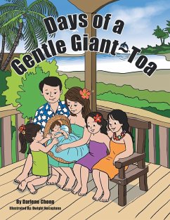 Days of a Gentle Giant Toa - Chong, Darlene