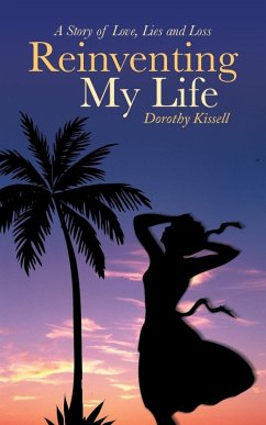 Reinventing My Life - Kissell, Dorothy Reinventing My Life - Kissell, Dorothy