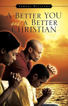 A Better You and A Better Christian - Williams, Samuel