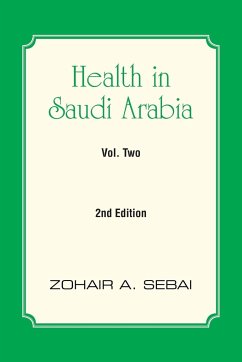 Health in Saudi Arabia Volume Two - Sebai, Zohair A.