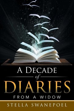 A Decade of Diaries - Swanepoel, Stella