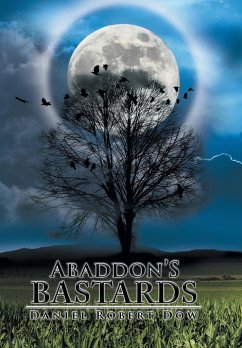 Abaddon's Bastards - Dow, Daniel Robert
