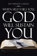 When Self Fails You, God Will Sustain... - Bild 1