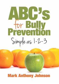 ABC's for Bully Prevention, Simple as 1-2-3 - Johnson, Mark