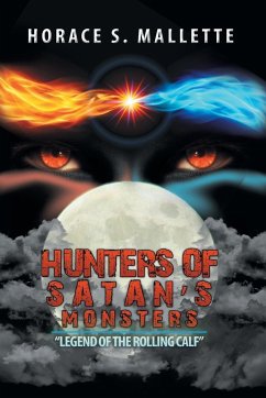 Hunters of Satan's Monsters - Mallette, Horace S.