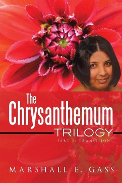 The Chrysanthemum Trilogy - Gass, Marshall E.