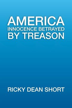 America Innocence Betrayed By Treason