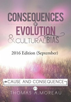 CONSEQUENCES OF EVOLUTION AND CULTURAL BIAS