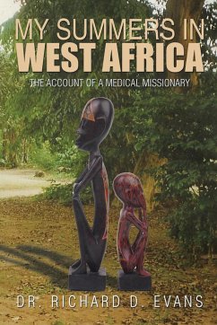 My Summers in West Africa - Evans, Richard D.
