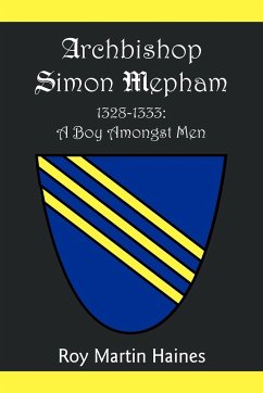 Archbishop Simon Mepham 1328-1333 - Haines, Roy Martin