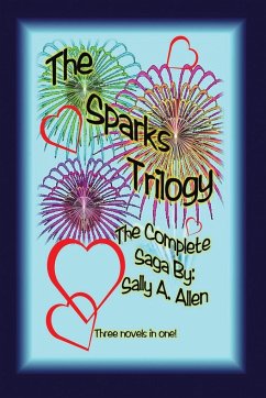 The Sparks Trilogy - Allen, Sally A.