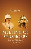 MEETING OF STRANGERS MEETING OF STRANGERS