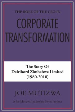 The Role of the CEO in Corporate Transformation - Mutizwa, Joe