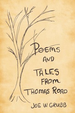 Poems and Tales from Thomas Road - Grubb, Joe W