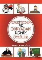 Türkiyeden Ve Dünyadan Komik Öyküler - Erdogan, Adem