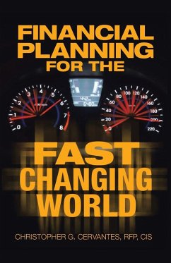 Financial Planning for the Fast Changing World - Cervantes Rfp Cis, Christopher G.