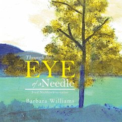 Through the Eye of a Needle - Williams, Barbara