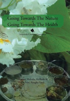 Going Towards The Nature Is Going Towards The Health - Melodie McBride, Shaman; Yardi, Anagha