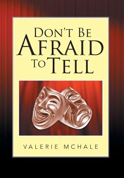 Don't Be Afraid to Tell - McHale, Valerie