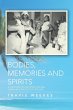 Bodies, Memories and Spirits - Bild 1