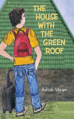 The House with the Green Roof - Vikram, Ashish