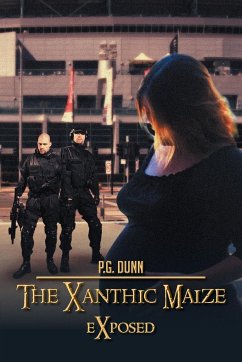 The Xanthic Maize - Dunn, P. G.