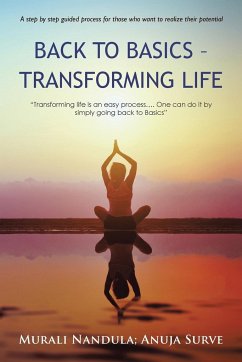 Back to Basics - Transforming Life - Nandula, Murali; Surve, Anuja