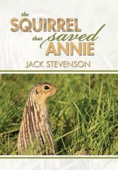 The Squirrel That Saved Annie - Stevenson, Jack