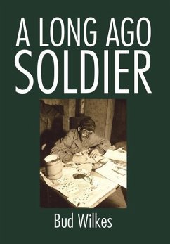 A Long Ago Soldier - Wilkes, Bud