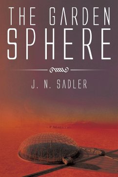 The Garden Sphere - Sadler, J. N.