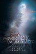 God's Warning 2016 \ Miracle 2017 - Bild 1