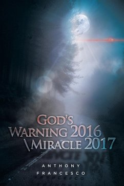 God's Warning 2016 \ Miracle 2017 - Francesco, Anthony