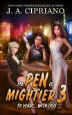 To Vegas With Love (The Pen is Mightier, #3) (eBook, ePUB)