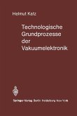 Technologische Grundprozesse der Vakuumelektronik (eBook, PDF)