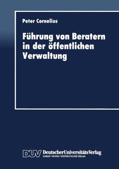 Führung von Beratern in der öffentlichen Verwaltung (eBook, PDF) - Cornelius, Peter