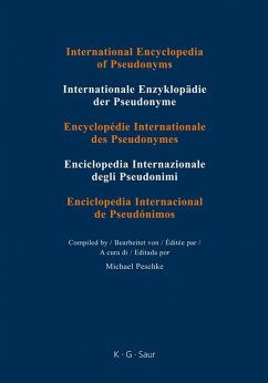 International Encyclopedia of Pseudonyms. Real Names Part I. Band 1 (eBook, PDF)