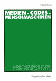 Medien - Codes - Menschmaschinen (eBook, PDF)
