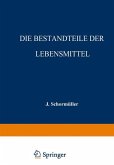 Die Bestandteile der Lebensmittel (eBook, PDF)