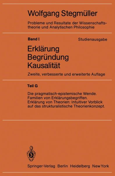 Die pragmatisch-epistemische Wende Familien von Erklärungsbegriffen Erklärung von Theorien: Intuitiver Vorblick auf das strukturalistische Theorienkonzept (eBook, PDF) Die pragmatisch-epistemische Wende Familien von Erklärungsbegriffen Erklärung von Theorien: Intuitiver Vorblick auf das strukturalistische Theorienkonzept (eBook, PDF)
