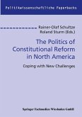 The Politics of Constitutional Reform in North America (eBook, PDF)