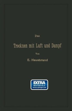Das Trocknen mit Luft und Dampf (eBook, PDF) - Hausbrand, Eugen