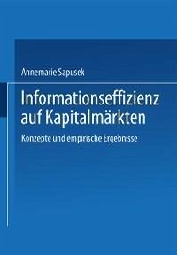 Informationseffizienz auf Kapitalmärkten (eBook, PDF) - Sapusek, Annemarie