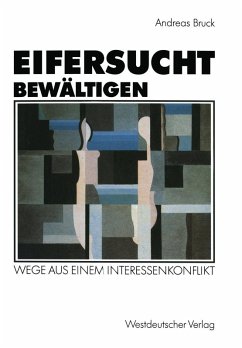 Eifersucht bewältigen (eBook, PDF) - Bruck, Andreas